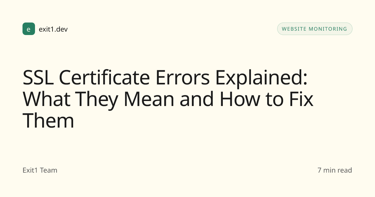 SSL Certificate Errors Explained: What They Mean and How to Fix Them